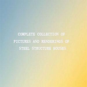 Steel structure house renderings